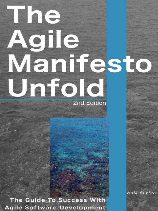 Title details for The Agile Manifesto Unfolds by Maik Seyfert - Available